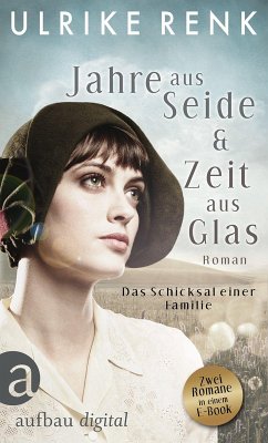 Jahre aus Seide & Zeit aus Glas (eBook, ePUB) - Renk, Ulrike