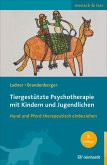 Tiergestützte Psychotherapie mit Kindern und Jugendlichen (eBook, PDF)