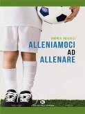 Alleniamoci ad allenare (eBook, ePUB)