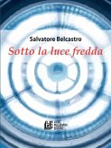 Sotto la luce fredda (eBook, ePUB)