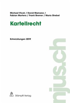 Kartellrecht, Entwicklungen 2019 (eBook, PDF) - Vlcek, Michael; Mamane, David; Martens, Fabian; Bremer, Frank; Strebel, Mario