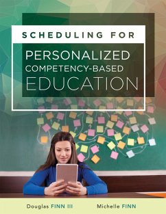 Scheduling for Personalized Competency-Based Education (eBook, ePUB) - Finn, Michelle; Finn Iii, Douglas