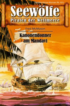Seewölfe - Piraten der Weltmeere 671 (eBook, ePUB) - McMason, Fred