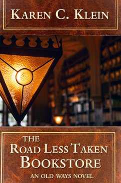 Cover The Road Less Taken Bookstore (The Old Ways, #1) (eBook, ePUB)
