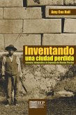 Inventando una ciudad perdida (eBook, ePUB)