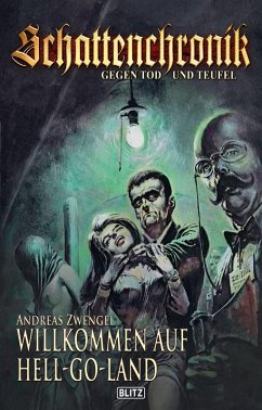 Schattenchronik - Gegen Tod und Teufel 09: Willkommen auf Hell-Go-Land (eBook, ePUB) - Zwengel, Andreas