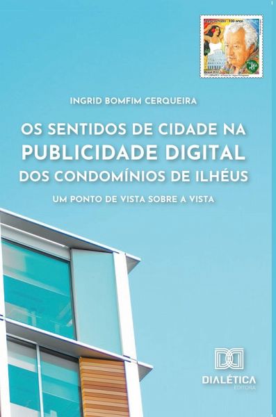 Os sentidos de cidade na publicidade digital dos Condomínios de Ilhéus (eBook, ePUB)