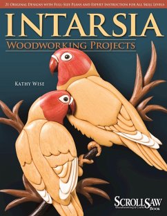Intarsia Woodworking Projects (eBook, ePUB) - Wise, Kathy