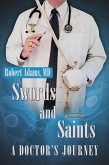 Swords and Saints a Doctor's Journey (eBook, ePUB) Swords and Saints a Doctor's Journey (eBook, ePUB)