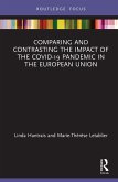 Comparing and Contrasting the Impact of the COVID-19 Pandemic in the European Union (eBook, ePUB)