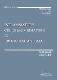 Inflammatory Cells and Mediators in Bronchial Asthma (eBook, PDF)