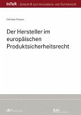 Der Hersteller im europäischen Produktsicherheitsrecht (eBook, ePUB)