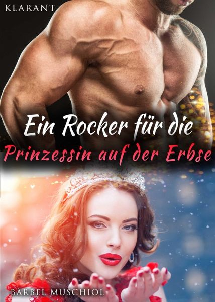 Ein Rocker für die sexy Prinzessin auf der Erbse (eBook, ePUB) Ein Rocker für die sexy Prinzessin auf der Erbse (eBook, ePUB)