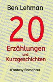 20 Erzählungen und Kurzgeschichten (eBook, ePUB)