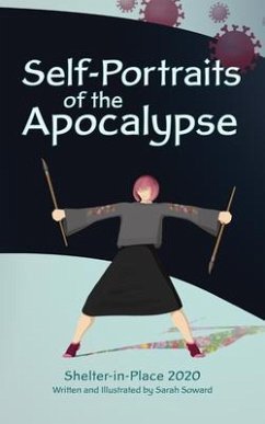 Self-Portraits of the Apocalypse (eBook, ePUB) - Soward, Sarah
