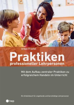 Praktiken professioneller Lehrpersonen (E-Book) (eBook, ePUB) - Fraefel, Urban