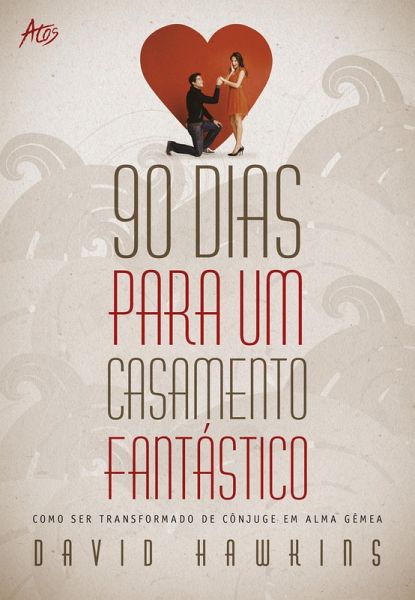 90 Dias para um casamento fantástico (eBook, ePUB) 90 Dias para um casamento fantástico (eBook, ePUB)