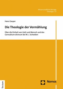 Die Theologie der Vermählung (eBook, PDF) - Gasper, Hans