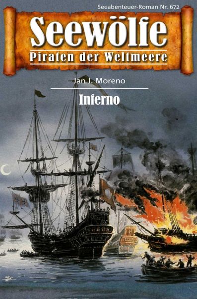 Seewölfe - Piraten der Weltmeere 672 (eBook, ePUB) Seewölfe - Piraten der Weltmeere 672 (eBook, ePUB)
