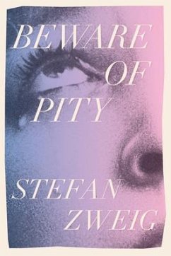Beware of Pity (eBook, ePUB) - Zweig, Stefan
