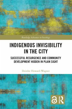 Indigenous Invisibility in the City (eBook, ePUB) - Howard-Wagner, Deirdre