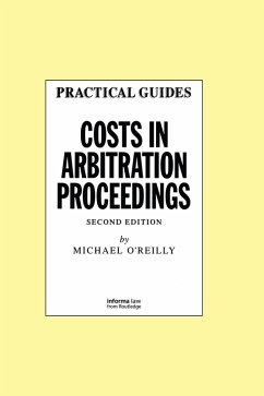 Costs in Arbitration Proceedings (eBook, ePUB) - O'Reilly, Michael