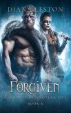 Forgiven (Remnants Of Another Life, #6) (eBook, ePUB) Forgiven (Remnants Of Another Life, #6) (eBook, ePUB)