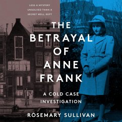 The Betrayal of Anne Frank - Sullivan, Rosemary