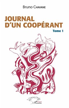 Journal d'un coopérant Tome 1 - Chavane, Bruno