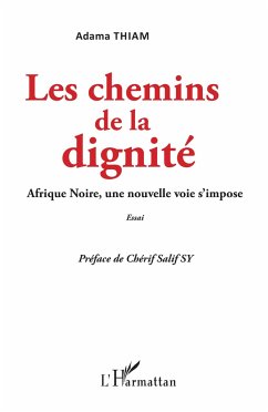 Les chemins de la dignité - Thiam, Adama