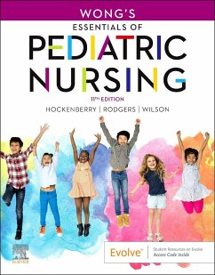 Wong's Essentials of Pediatric Nursing - Hockenberry, Marilyn J. (Professor of Pediatrics, Baylor College of ; Wilson, David, MS, RN, C, (NIC) (Staff<br>PALS Coordinator<br>Childr; Rodgers, Cheryl C, PhD, RN, CPNP, CPON