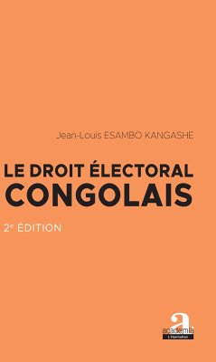 Le droit électoral congolais - Esambo Kangashe, Jean-Louis