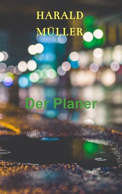 Der Planer (eBook, ePUB) - Müller, Harald