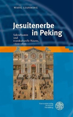 Jesuitenerbe in Peking (eBook, PDF) - Wang, Lianming