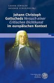 Johann Christoph Gottscheds ,Versuch einer Critischen Dichtkunst' im europäischen Kontext (eBook, PDF)
