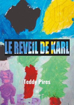 Le réveil de Karl - Pires, Teddy