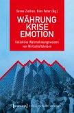 Währung - Krise - Emotion (eBook, PDF)