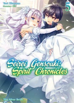 Seirei Gensouki: Spirit Chronicles Volume 5 (eBook, ePUB) - Kitayama, Yuri