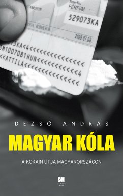 Magyar kóla (eBook, ePUB) - Dezső, András