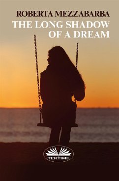 The Long Shadow Of A Dream (eBook, ePUB) - Mezzabarba, Roberta