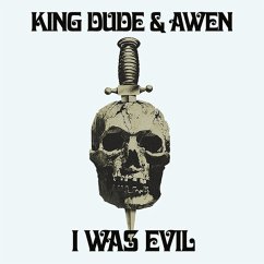 I Was Evil (Lim.7inch Vinyl) - King Dude & Awen