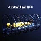 A Human Scanner-The 20th Anniversary Compilation