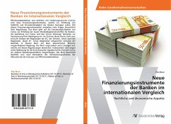 Neue Finanzierungsinstrumente der Banken im internationalen Vergleich