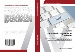 Gesundheitsangebote im Internet - Wildenauer, Julia;Hubmann, Ines