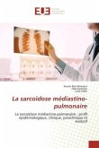 La sarcoïdose médiastino-pulmonaire