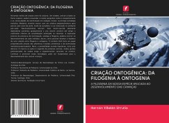 CRIAÇÃO ONTOGÊNICA: DA FILOGENIA À ONTOGENIA - Villalón Urrutia, Hernán