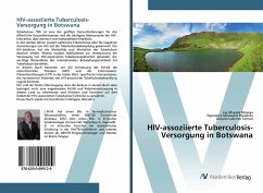HIV-assoziierte Tuberculosis-Versorgung in Botswana - Muyaya, Ley Muyaya;Manwana Musanda, Esperance;Lukenze Tamuzi, Jacques