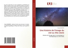 Une histoire de l'image du ciel au XXe siècle - MASSART, Francis