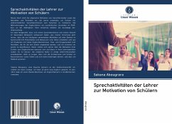 Sprechaktivitäten der Lehrer zur Motivation von Schülern - Abougrara, Sakena