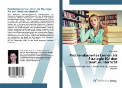 Problembasiertes Lernen als Strategie für den Literaturunterricht